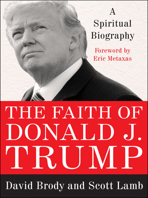 Title details for The Faith of Donald J. Trump by David Brody - Available